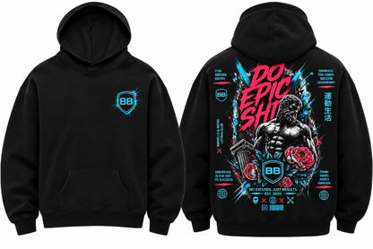 "Do Epic Shi#" premium Hoodie