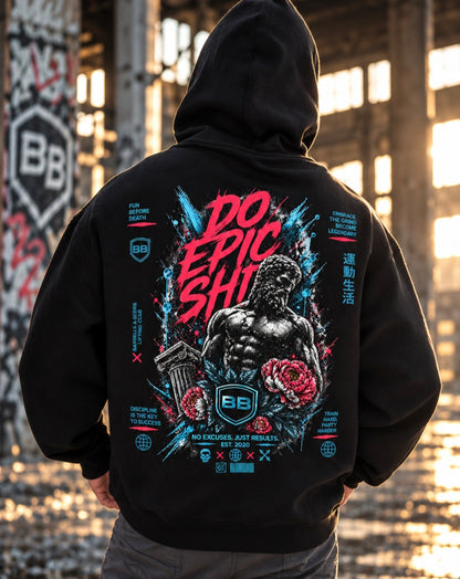 "Do Epic Shi#" premium Hoodie